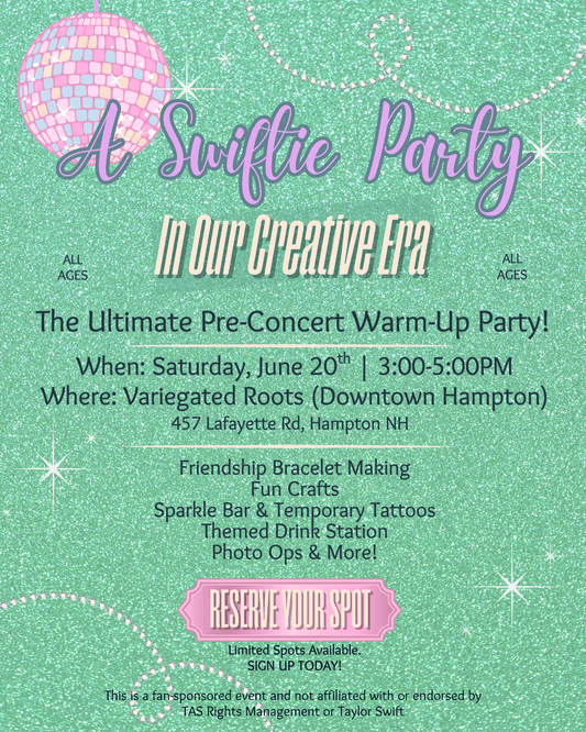 A Swiftie Party: In Our Creative Era (All Ages Party) - Variegated Roots