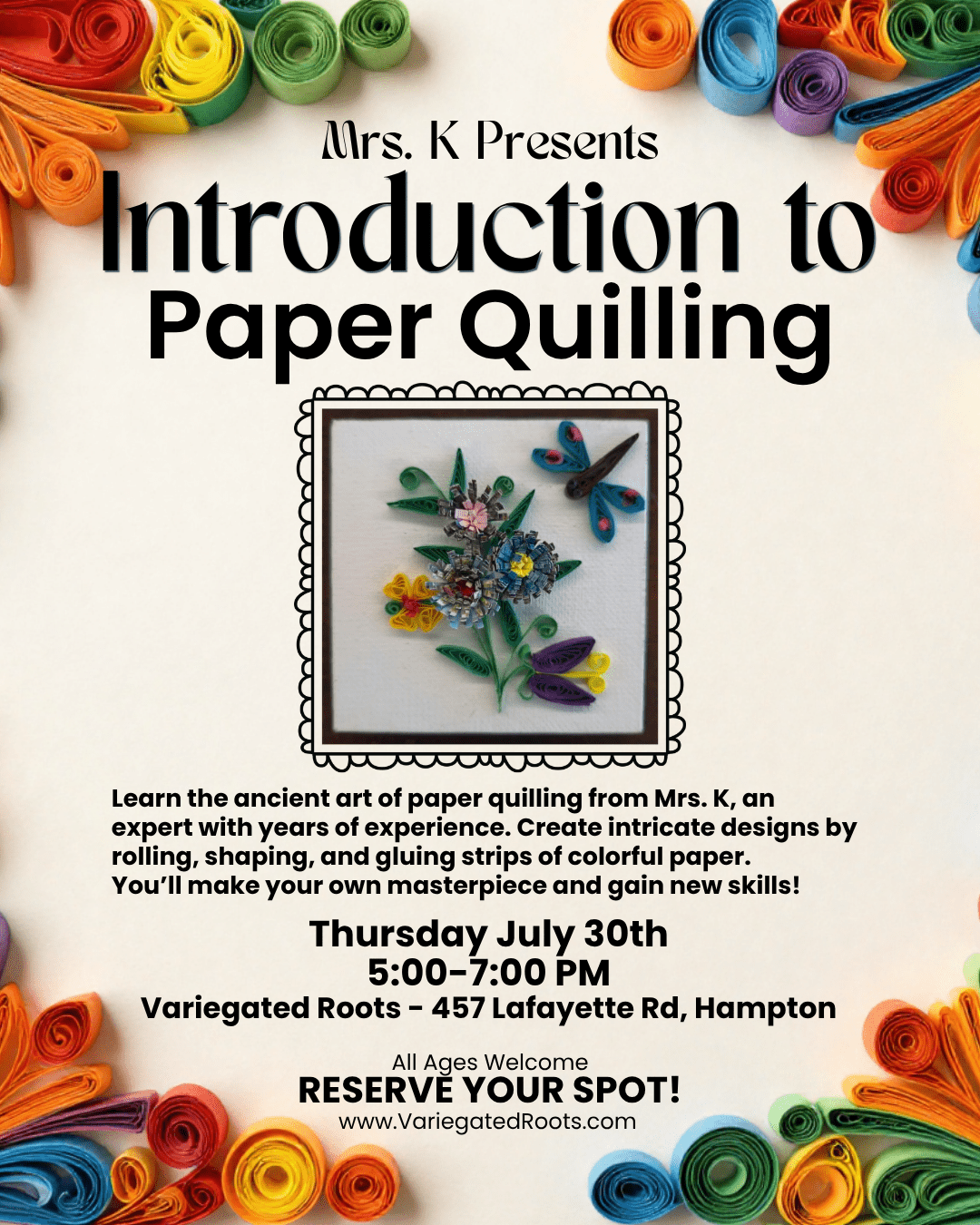 July 30th - Introduction to Paper Quilling - Variegated Roots