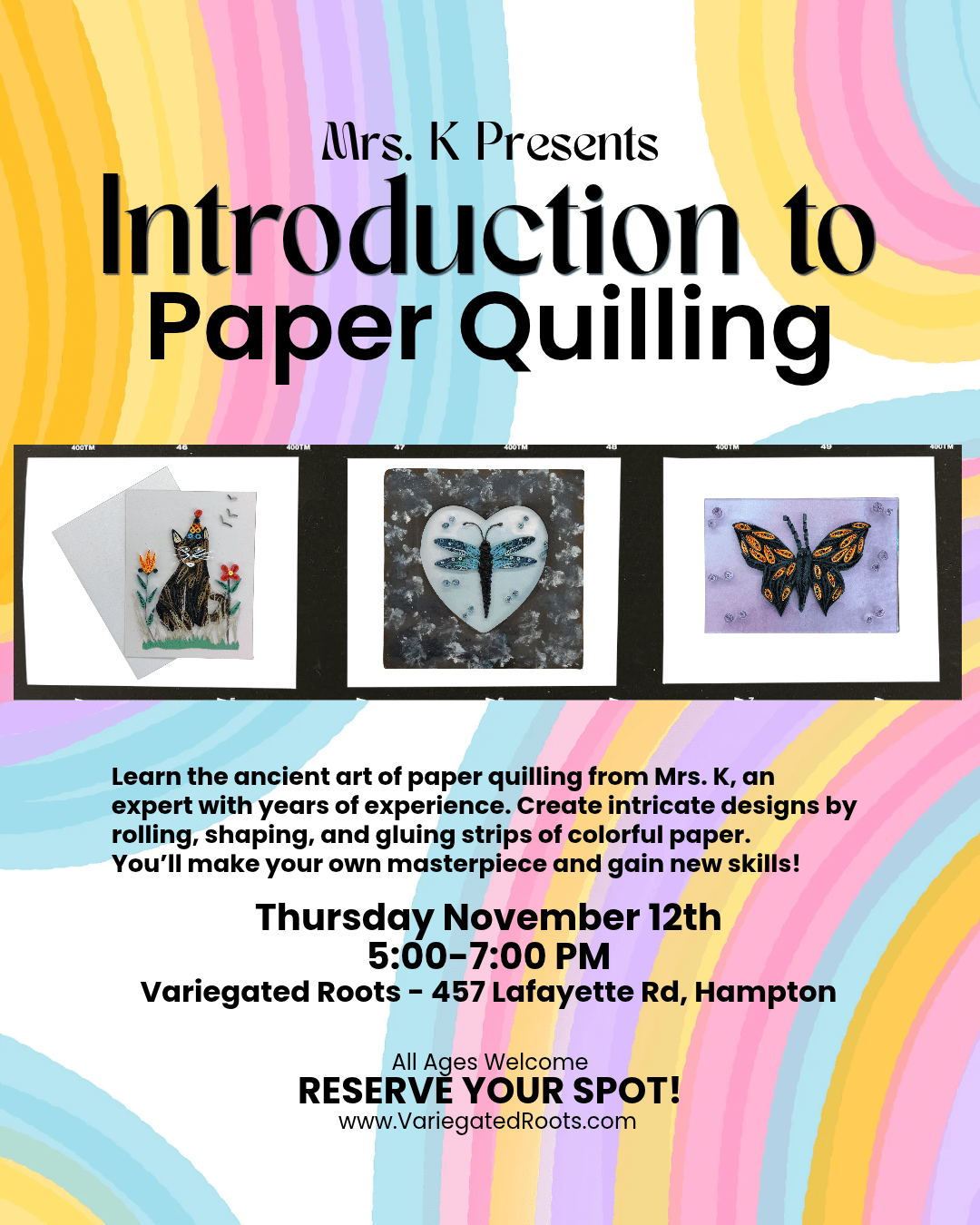November 12th - Introduction to Paper Quilling - Variegated Roots